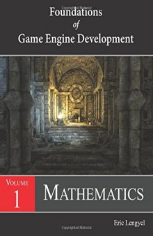 Foundations of Game Engine Development, Volume 1: Mathematics