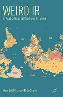 Weird IR: Deviant Cases in International Relations
