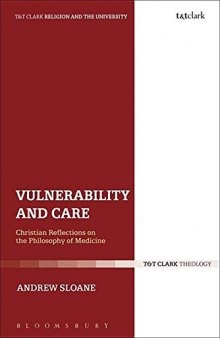 Vulnerability and Care: Christian Reflections on the Philosophy of Medicine