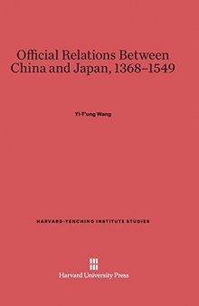 Official Relations Between China And Japan, 1368–1549