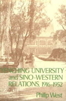 Yenching University and Sino-Western Relations, 1916–1952