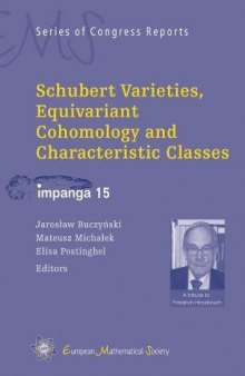 Schubert Varieties, Equivariant Cohomology and Characteristic Classes: IMPANGA 15