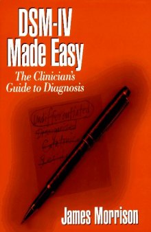 DSM-IV Made Easy: The Clinician’s Guide to Diagnosis