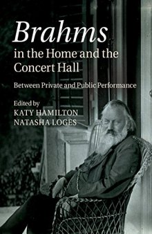 Brahms in the home and the concert hall : between private and public performance