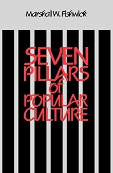 Seven Pillars of Popular Culture
