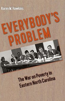 Everybody’s Problem: The War on Poverty in Eastern North Carolina