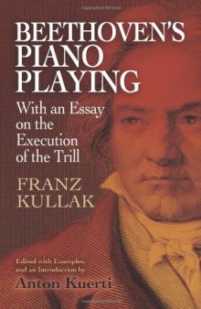 Beethoven’s Piano Playing: With an Essay on the Execution of the Trill