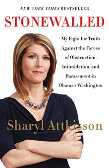 Stonewalled: My Fight for Truth Against the Forces of Obstruction, Intimidation, and Harassment in Obama’s Washington.
