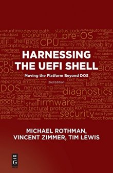 Harnessing the Uefi Shell: Moving the Platform Beyond Dos