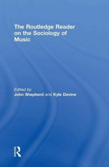 The Routledge Reader on the Sociology of Music