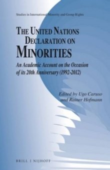The United Nations Declaration on Minorities: An Academic Account on the Occasion of its 20th Anniversary (1992–2012)