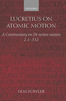 Lucretius on Atomic Motion: A Commentary on De Rerum 2.1-332