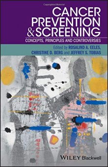 Cancer Prevention and Screening: Concepts, Principles and Controversies