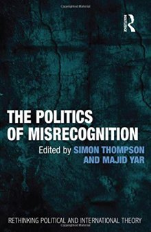 The Politics of Misrecognition