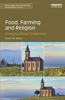 Food, Farming and Religion: Emerging Ethical Perspectives