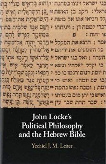 John Locke’s Political Philosophy and the Hebrew Bible
