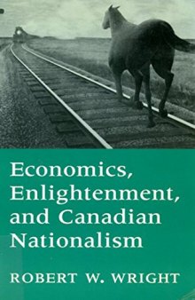 Economics, Enlightenment, and Canadian Nationalism