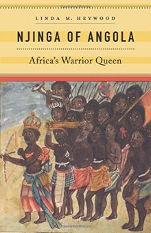 Njinga of Angola: Africa’s Warrior Queen