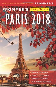 Frommer’s Easyguide to Paris 2018