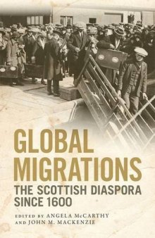 Global Migrations: The Scottish Diaspora Since 1600