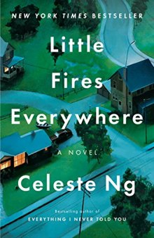 Little Fires Everywhere. A novel