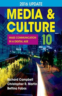 Media & Culture  2016 Update: Mass Communication in a Digital Age