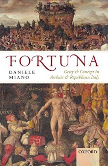 Fortuna: Deity and Concept in Archaic and Republican Italy