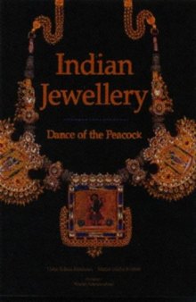 Indian Jewellery-Dance of the Peacock: Jewellery Traditions of India