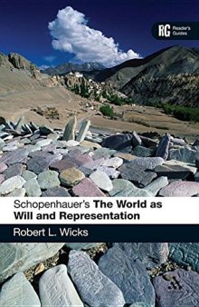 Schopenhauer’s ’The World as Will and Representation’: A Reader’s Guide