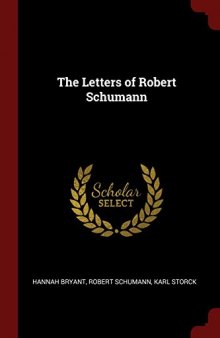 Letters of Robert Schumann