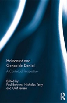 Holocaust and Genocide Denial : A Contextual Perspective