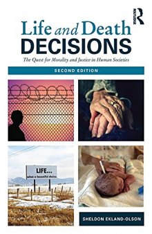 Life and Death Decisions : The Quest for Morality and Justice in Human Societies