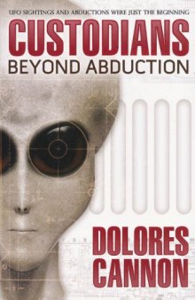 The Custodians: “Beyond Abduction”