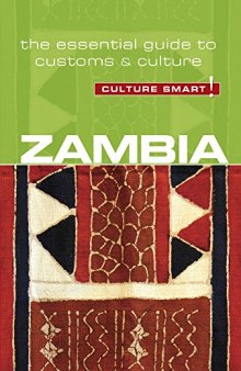 Zambia - Culture Smart!: The Essential Guide to Customs & Culture