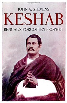 Keshab: Bengal’s Forgotten Prophet