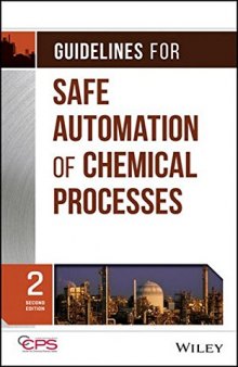 Guidelines for Safe Automation of Chemical Processes, 2nd Edition.