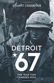 Detroit 67: The Year That Changed Soul