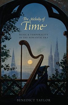 Melody of Time: Music and Temporality in the Romantic Era