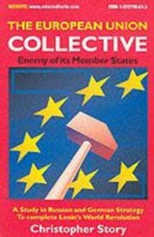 The European Union Collective: Enemy of Its Members States — A Study in Russian and German Strategy to complete Lenin’s World Revolution