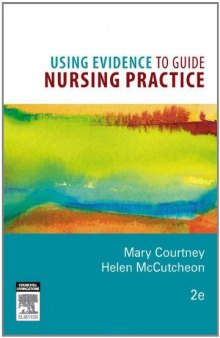 Using Evidence to Guide Nursing Practice