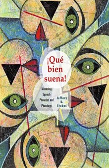 ¡Qué Bien Suena!: Mastering Spanish Phonetics and Phonology