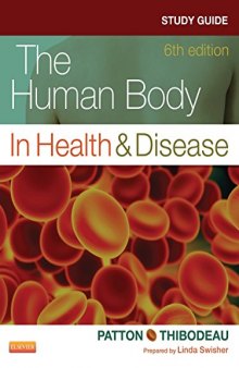 Study Guide for The Human Body in Health and Disease