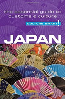 Japan - Culture Smart!: The Essential Guide to Customs Culture
