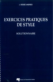 Exercices pratiques de style: solutionnaire