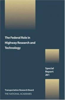 The Federal Role in Highway Research Amd Technology