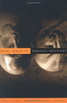 Fetal Subjects, Feminist Positions