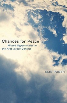 Chances for Peace: Missed Opportunities in the Arab-Israeli Conflict