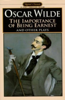 The Importance of Being Earnest and Other Plays: Salome; Lady Windermere’s Fan