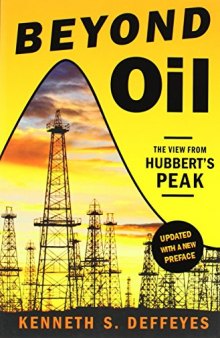 Beyond Oil: The View from Hubbert’s Peak