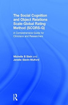 The Social Cognition and Object Relations Scale-Global Rating Method (SCORS-G): A comprehensive guide for clinicians and researchers
